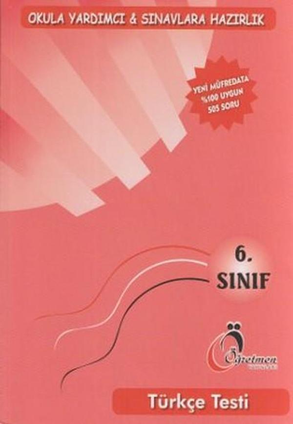 6. Sınıf Okula Yardımcı ve Sınavlara Hazırlık Türkçe Testi - Öğretmen Yayınları - Image 1