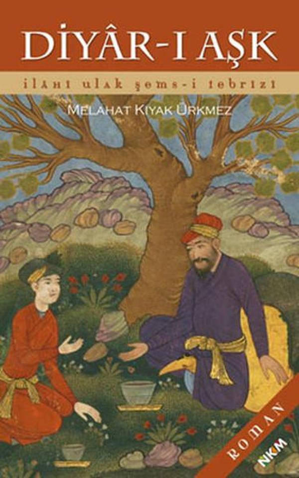 Diyar-ı Aşk - İlahı Ulak Şems-i Tebriz - Nüve Kültür Merkezi-NKM Kitap - Image 1