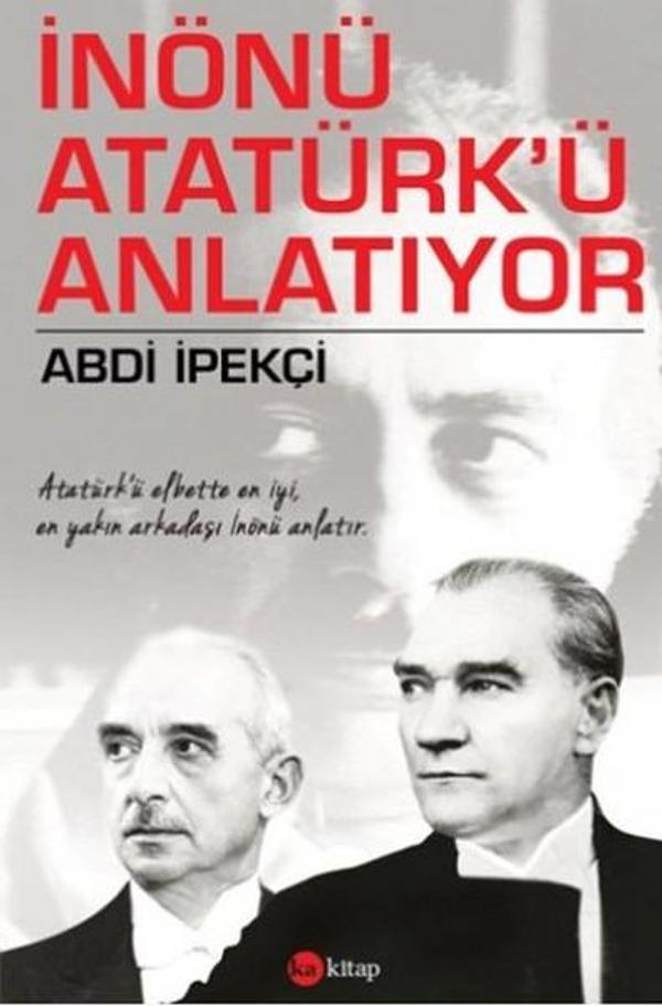 İnönü Atatürk'ü Anlatıyor - Ka Kitap - Image 1