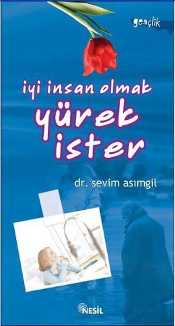 İyi İnsan Olmak Yürek İster - Nesil Yayınları - Image 1