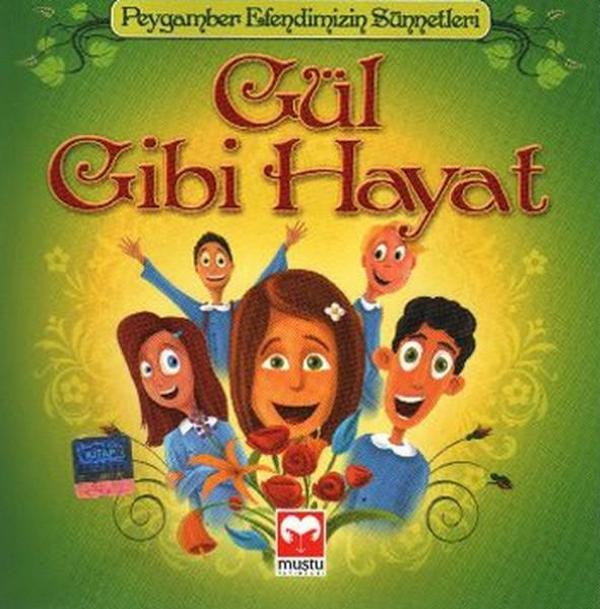 Gül Gibi Hayat - Muştu Yayınları - Image 1