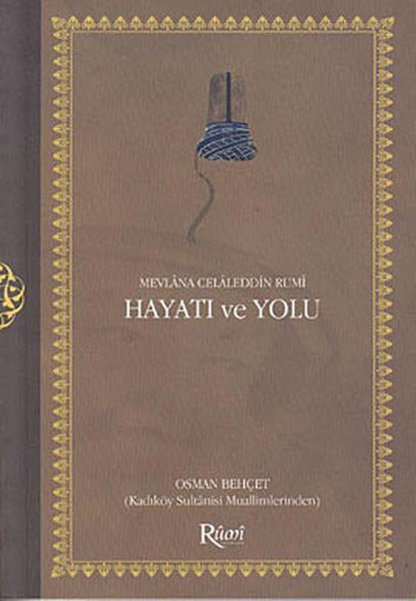 Mevlana Celaleddin Rumi Hayatı ve Yolu - Rumi Yayınları - Image 1