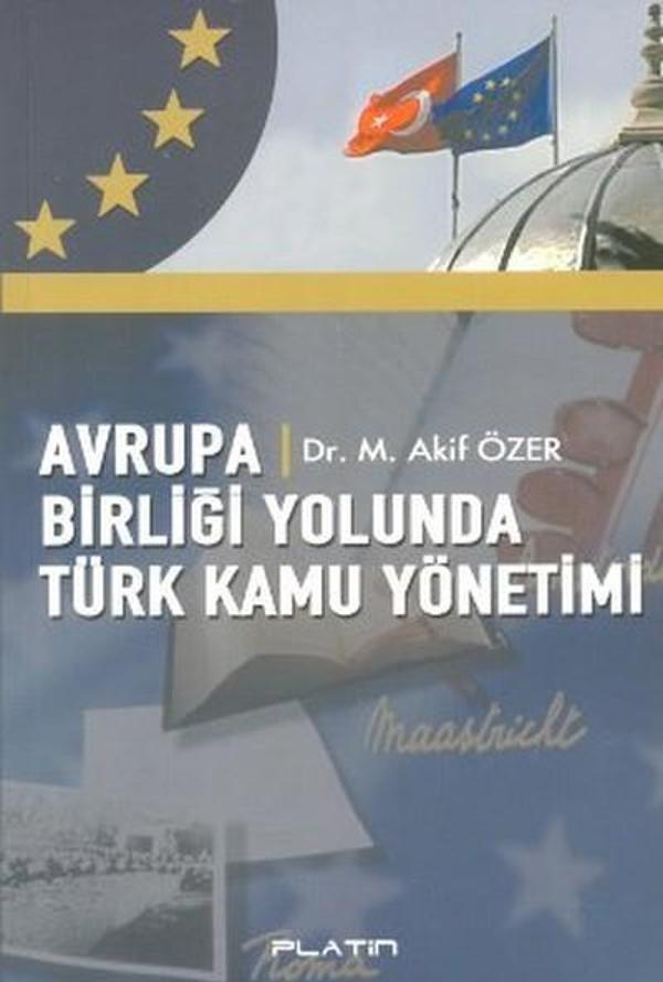 Avrupa Birliği Yolunda Türk Kamu Yönetimi - Barış Platin - Image 1