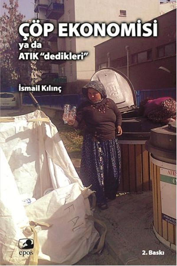 Çöp Ekonomisi ya da Atık Dedikleri - Epos Yayınları - Image 1
