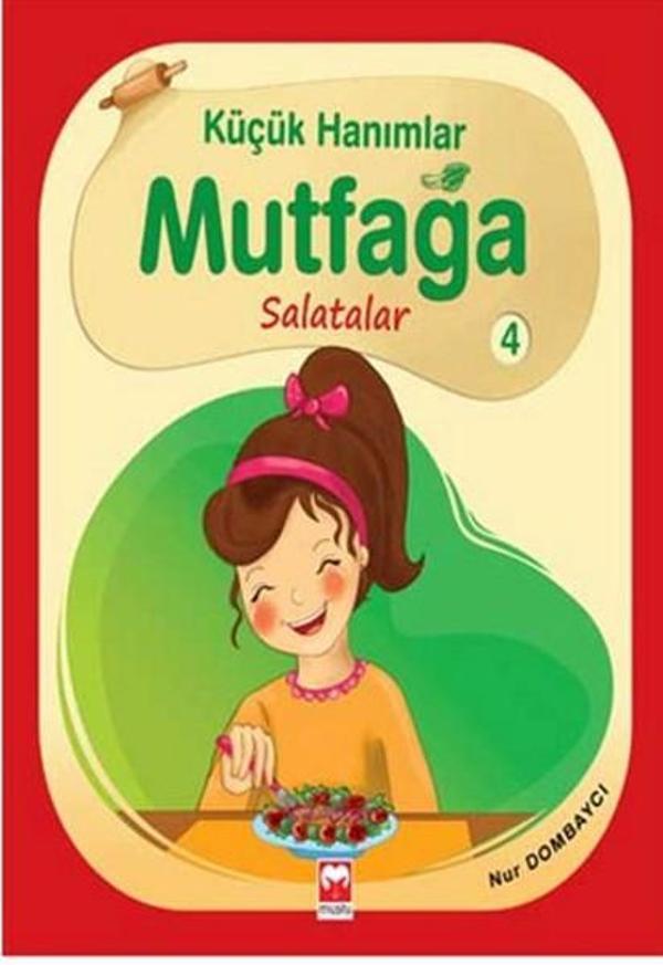 Küçük Hanımlar Mutfağa - Salatalar - Muştu Yayınları - Image 1