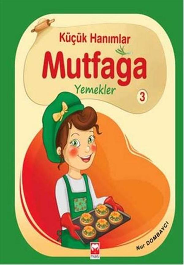 Küçük Hanımlar Mutfağa - Yemekler - Muştu Yayınları - Image 1