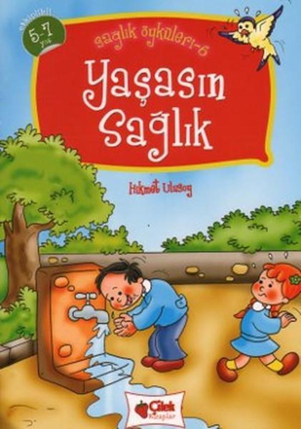 Yaşasın Sağlık - Sağlık Öyküleri 6 - Çilek Kitaplar - Image 1