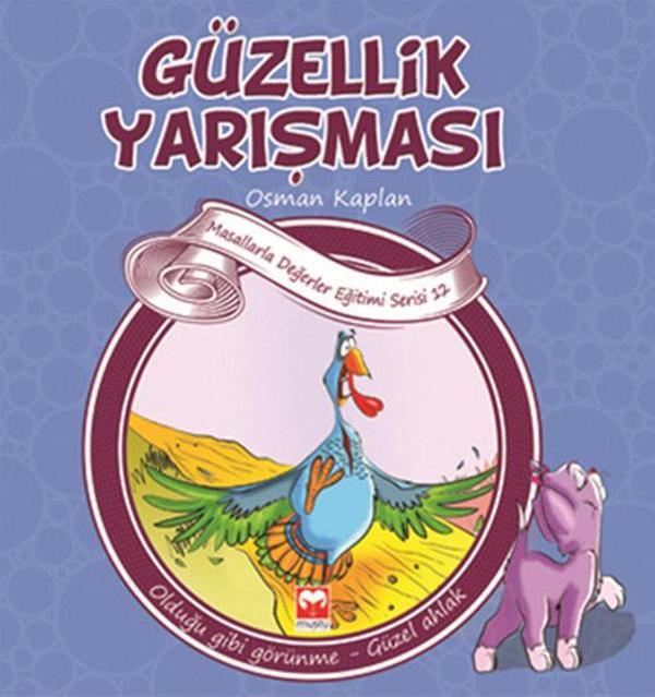 Masallarla Değerler Eğitimi Serisi 12 - Güzellik Yarışması - Muştu Yayınları - Image 1