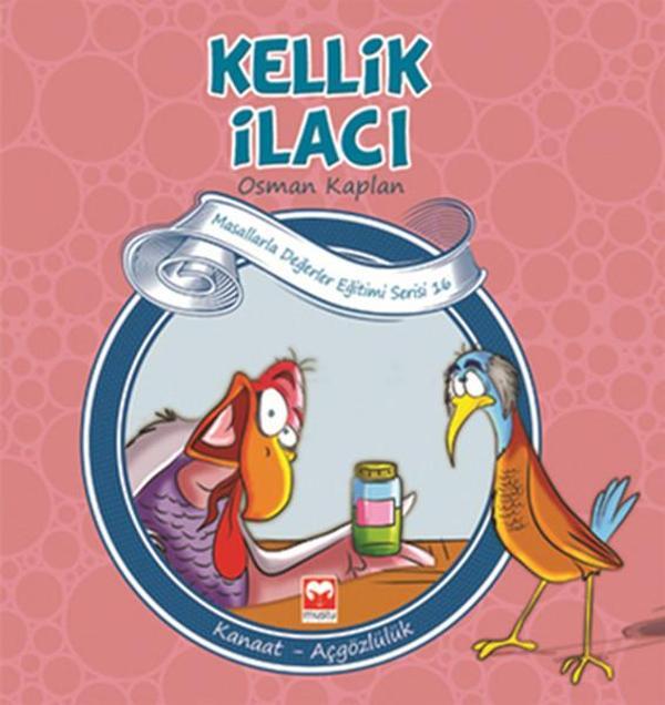 Masallarla Değerler Eğitimi Serisi 16 - Kellik İlacı - Muştu Yayınları - Image 1