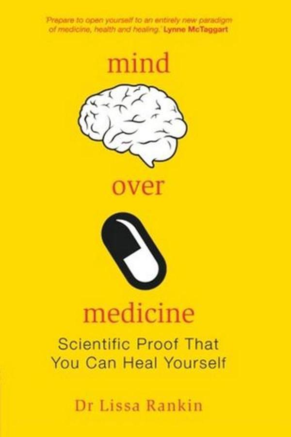 Mind Over Medicine: Scientific Proof That You Can Heal Yourself - Hay House - Image 1