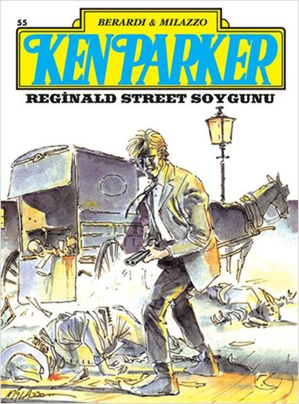 Ken Parker Altın Seri Sayı: 55 - Reginald Street Soygunu - Rodeo Yayınları Yayınevi - Image 1