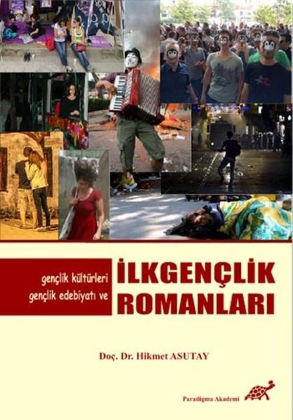 Gençlik Kültürleri Gençlik Edebiyatı ve İlk Gençlik Romanları - Paradigma Akademi Yayınları - Image 1