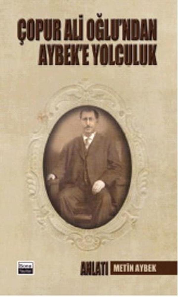 Çopur Ali Oğlu'ndan Aybek'e Yolculuk - Sone Yayınları - Image 1