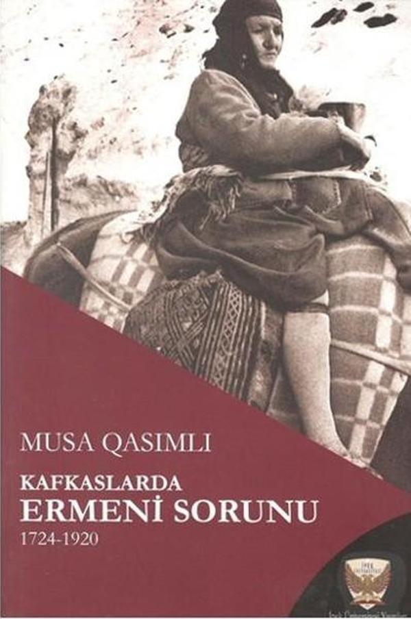 Kafkaslarda Ermeni Sorunu 1724 - 1920 - İpek Üniversitesi Yayınları - Image 1
