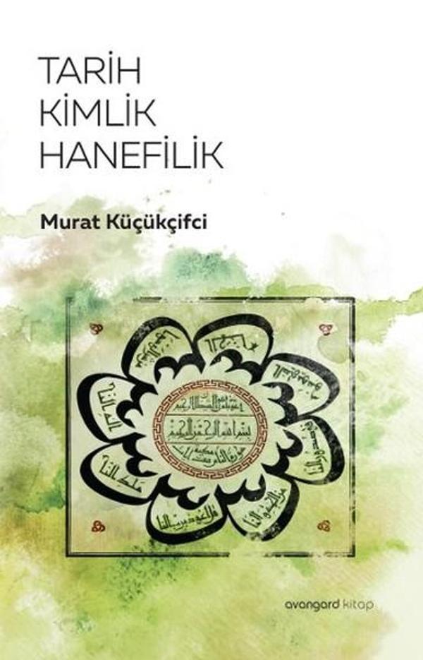 Tarih Kimlik Hanefilik - Avangard Yayınları - Image 1