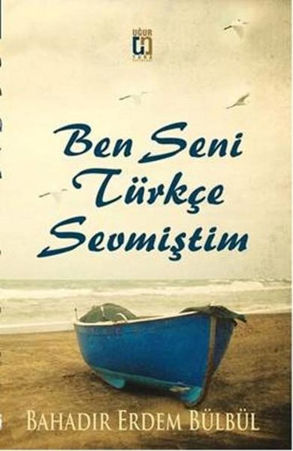 Ben Seni Türkçe Sevmiştim - Uğur Tuna Yayınları - Image 1