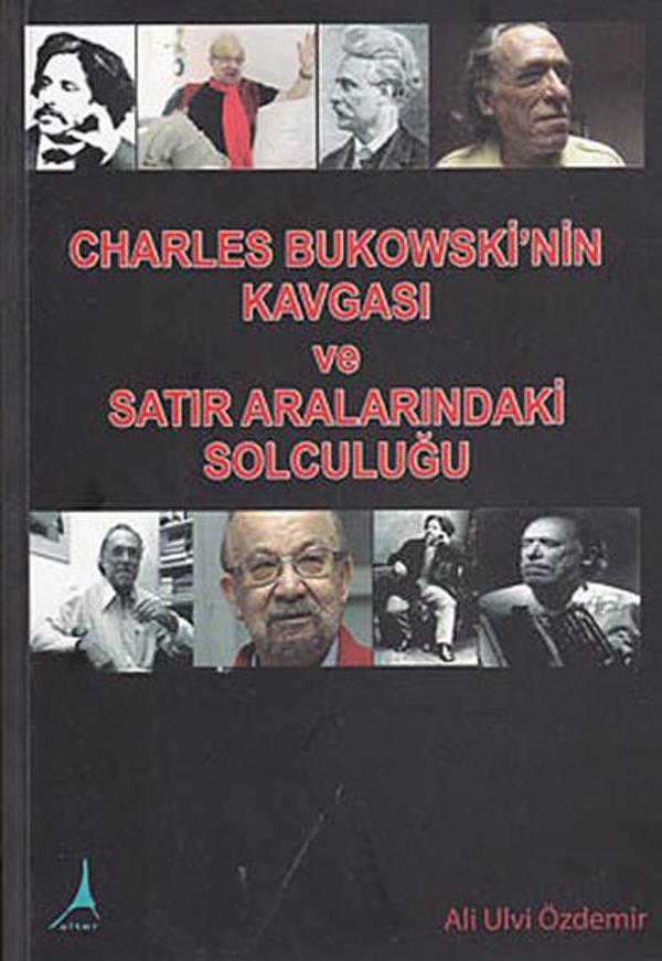Charles Bukowski'nin Kavgası ve Satır Aralarındaki Solculuğu - Alter Yayınları - Image 1
