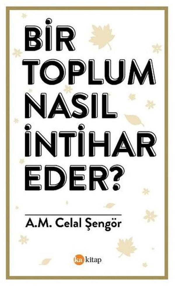 Bir Toplum Nasıl İntihar Eder? - Ka Kitap - Image 1