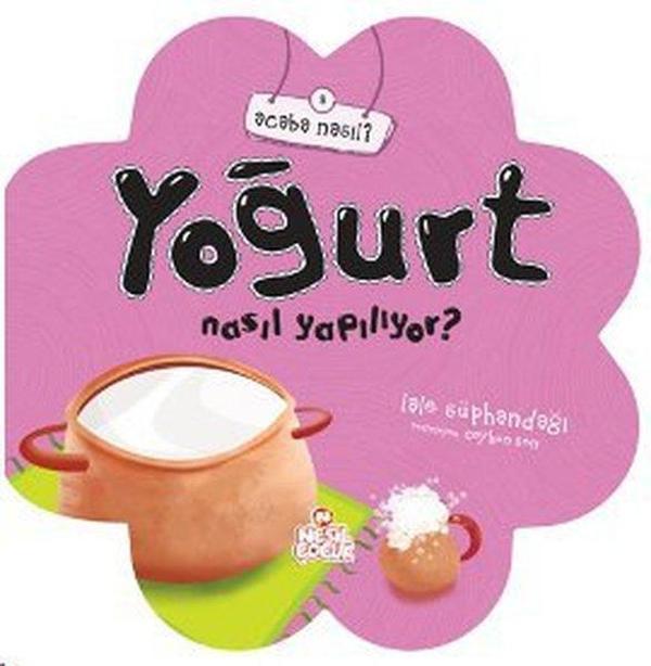 Yoğurt Nasıl Yapılıyor? - Nesil Çocuk Yayınları - Image 1