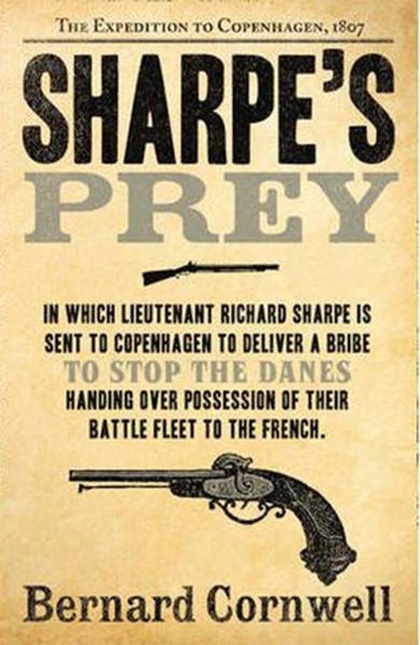 Sharpe's Prey: The Expedition to Copenhagen 1807 (The Sharpe Series Book 5) - Harper - Image 1
