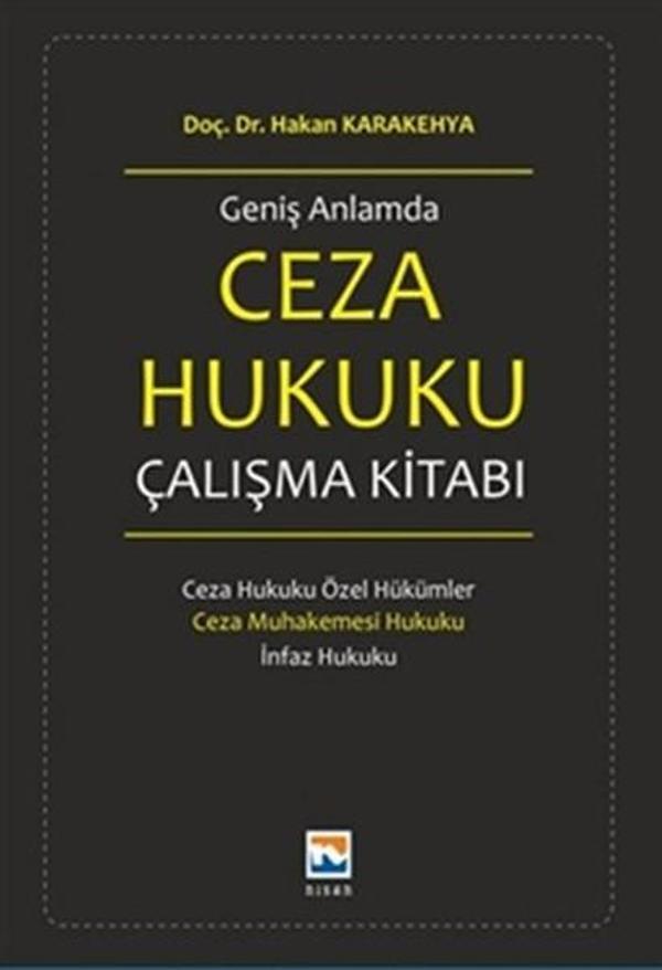 Geniş Anlamda Ceza Hukuku Çalışma Kitabı - Nisan Kitabevi Yayınları - Image 1