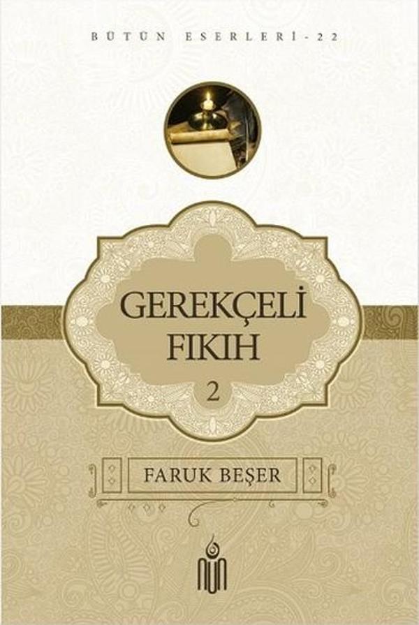 Gerekçeli Fıkıh 2 - Bütün Eserleri 22 - Nun - Image 1