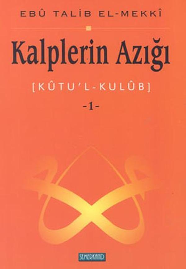 Kalplerin Azığı Cilt 1(Kutu'l-Kulub) - Semerkand Yayınları - Image 1
