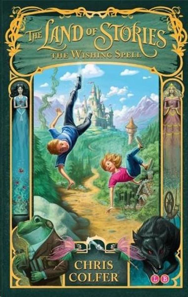 The Land of Stories: The Wishing Spell: Number 1 in series - Little, Brown Book Group - Image 1