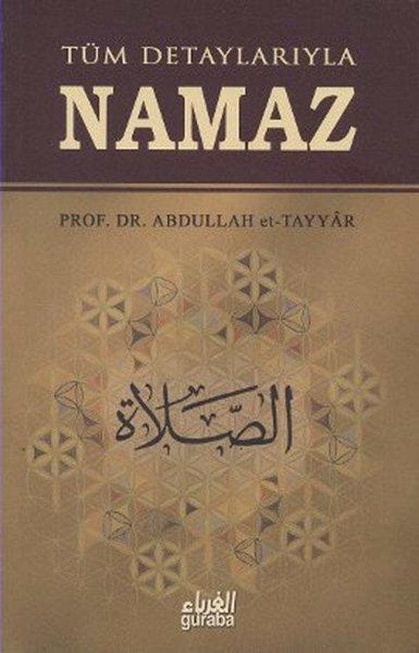 Tüm Detaylarıyla Namaz - Guraba Yayınları - Image 1