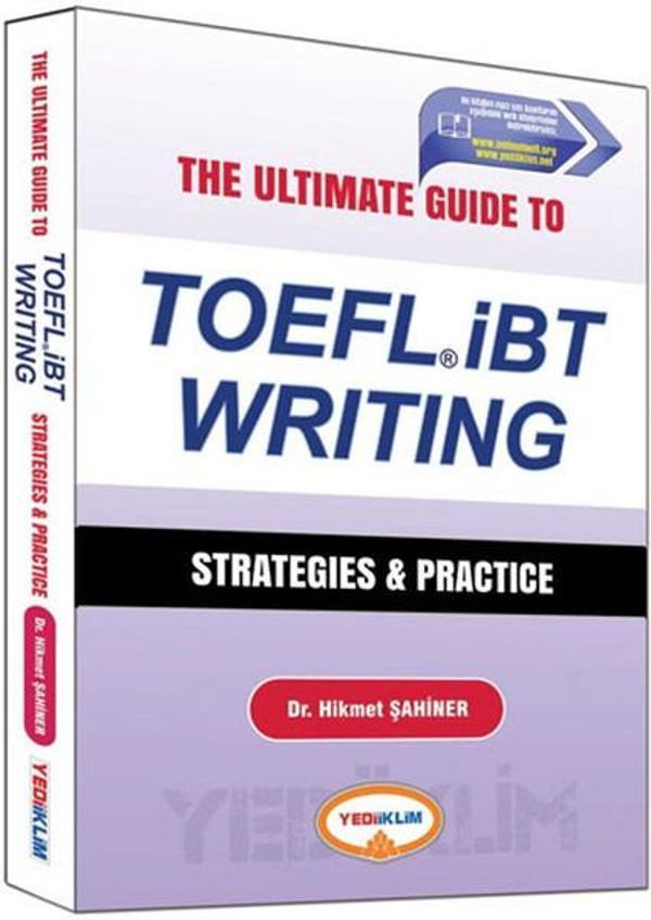 Yediiklim The Ultimate Guide to TOEFL İBT Writing Strategies and Practice - Yediiklim Yayınları - Image 1