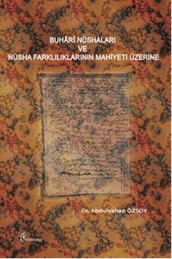 Buhari Nüshaları ve Nüsha Farklılıklarının Mahiyeti Üzerine - Fenomen Yayıncılık - Image 1