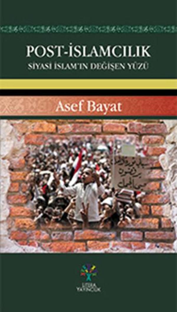 Post-İslamcılık Siyasi İslam'ın Değişen Yüzü - Litera - Image 1