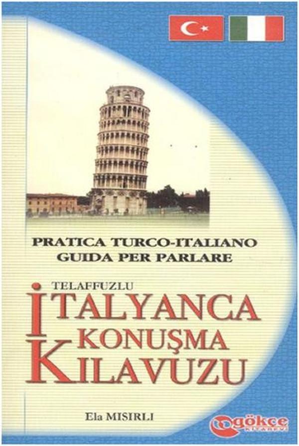 Telaffuzlu İtalyanca Konuşma Kılavuzu - Gökçe Kitabevi - Image 1