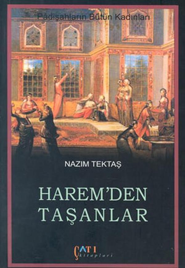 Harem'den TaşanlarPadişahların Bütün Kadınları - Çatı Kitapları - Image 1