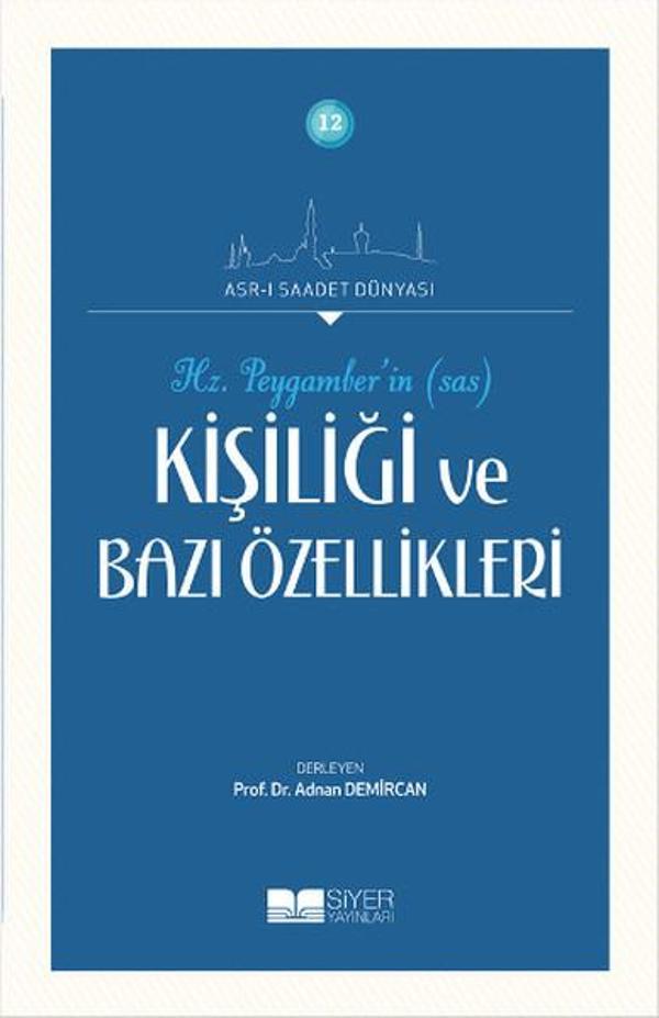 Hz. Peygamber'in (S.A.S) Kişiliği ve Bazı Özellikleri - Siyer Yayınları - Image 1