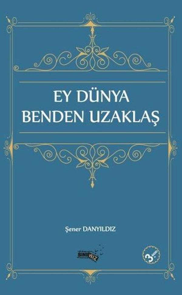 Ey Dünya Benden Uzaklaş - Sınırsız Kitap - Image 1