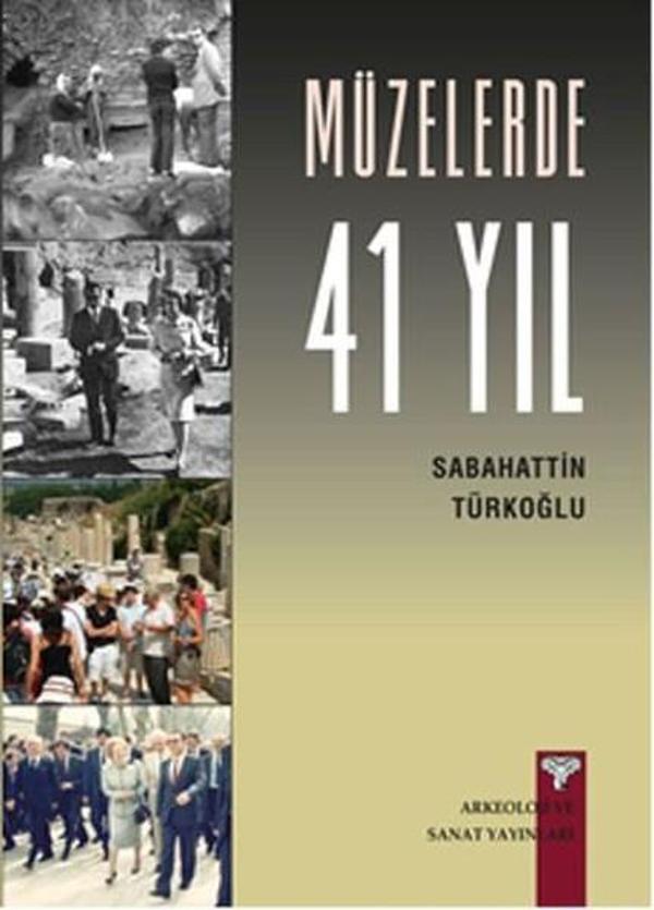 Müzelerde 41 Yıl - Arkeoloji ve Sanat Yayınları - Image 1