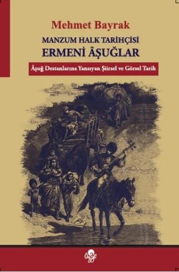 Manzum Halk Tarihçisi Ermeni Aşuğlar - Öz-Ge Yayınları - Image 1