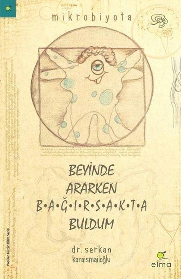 Beyinde Ararken Bağırsakta Buldum - İmzalı - Elma Yayınevi - Image 1