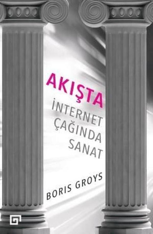 Akışta-İnternet Çağında Sanat - Koç Üniversitesi Yayınları - Image 1