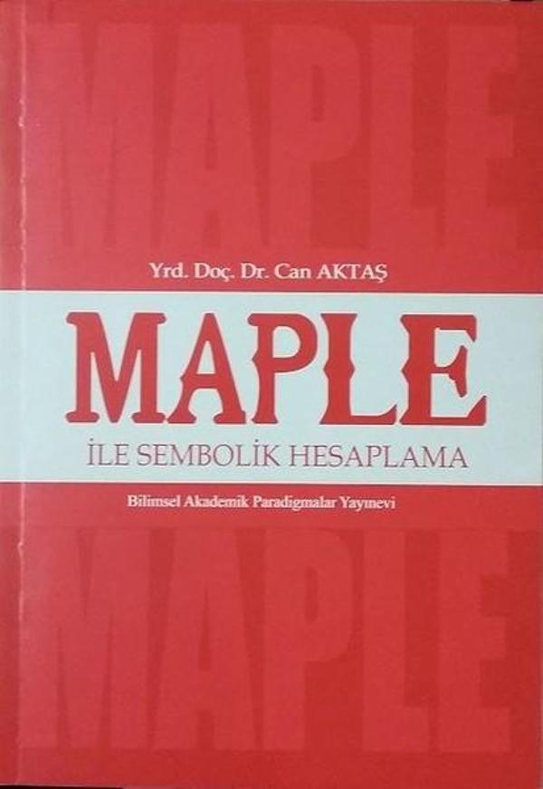 MAPLE ile Sembolik Hesaplama - Paradigma Akademi Yayınları - Image 1