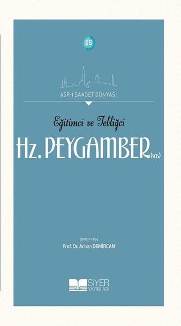 Eğitimci ve Tebliğci Hz.Peygamber(sas) - Siyer Yayınları - Image 1