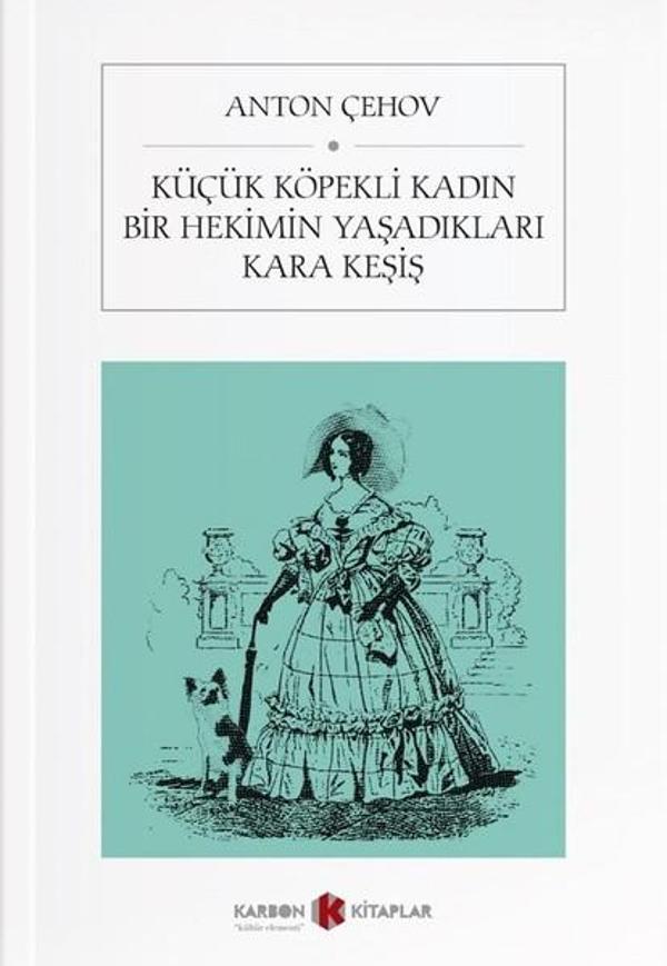 Küçük Köpekli Kadın-Bir Hekimin Yaşadıkları-Kara Keşiş - Karbon Kitaplar - Image 1
