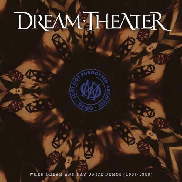 Dream Theater Lost Not Forgotten Archives: When Dream And Day Unite Demos Plak - Image 1