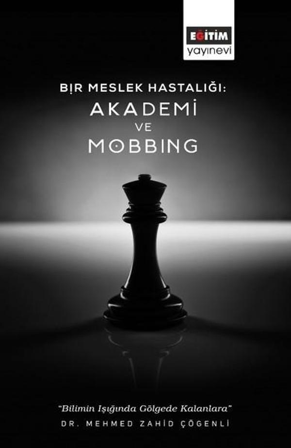 Bir Meslek Hastalığı-Akademi ve Mobbing - Eğitim Yayınevi - Image 1