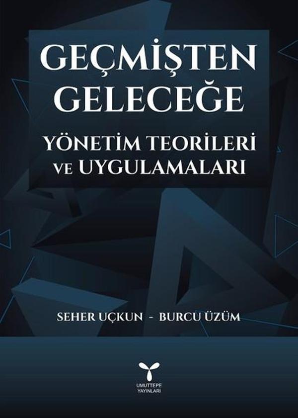 Geçmişten Geleceğe Yönetim Teorileri ve Uygulamaları - Umuttepe - Image 1