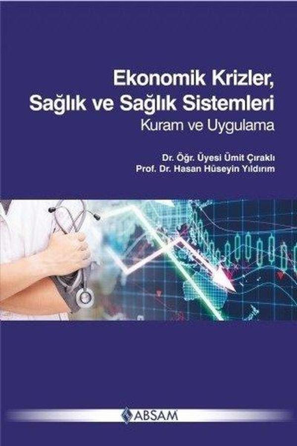 Ekonomik Krizler Sağlık ve Sağlık Sistemleri-Kuram ve Uygulama - Absam - Image 1