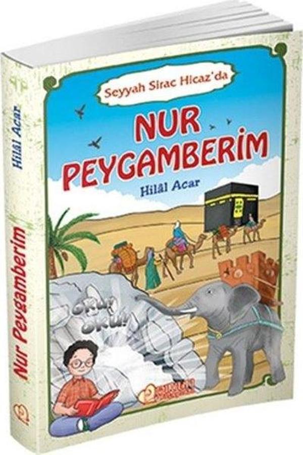 Nur Peygamberim-Seyyah Sirac Hicaz'da - Pırıltı Kitapları - Image 1