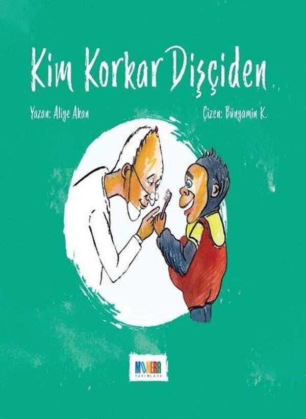Kim Korkar Dişçiden - Monera Yayınları - Image 1