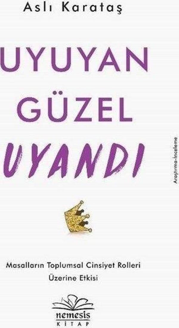 İmzalı-Uyuyan Güzel Uyandı-Masalların Toplumsal Cinsiyet Rolleri Üzerine Etkisi - Nemesis Kitap Yayınevi - Image 1